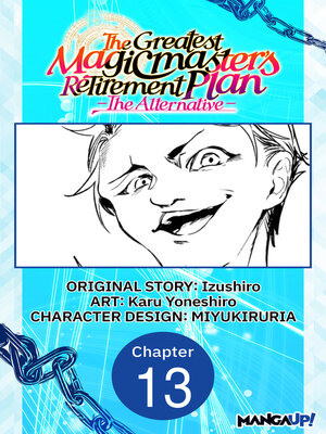 cover image of The Greatest Magicmaster's Retirement Plan: The Alternative, Chapter 13